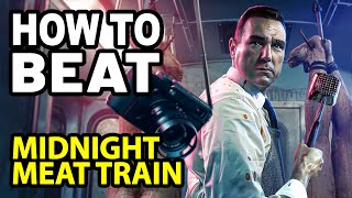 How to Beat the BUTCHER in THE MIDNIGHT MEAT TRAIN