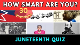 How Well Do You Know Juneteenth? | 30-Question Freedom & History Quiz