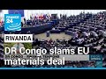 DR Congo slams EU-Rwanda materials deal as tensions mount • FRANCE 24 English