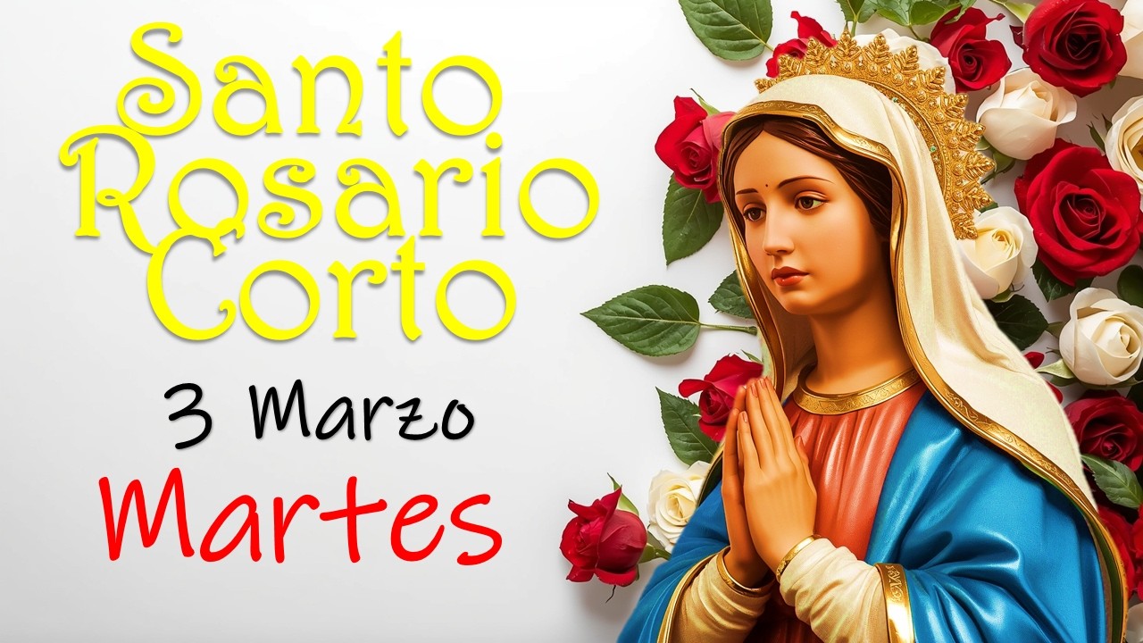 Santo Rosario Corto de hoy Martes 3 de Marzo🌹Misterios Dolorosos 🌹 Rosario a la Virgen María🌹