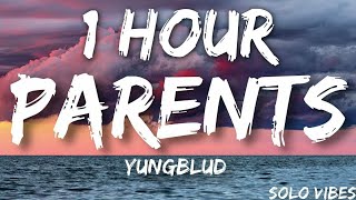 YUNGBLUD - Parents (Lyrics) 🎵1 Hour