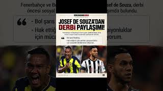 Josef de Souza’dan Derbi Öncesi Beşiktaş Mesajı! 🦅