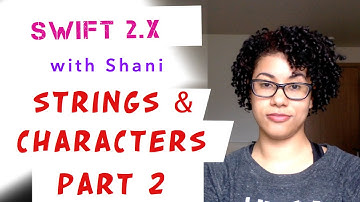 Swift 2.x String & Characters - Part 2