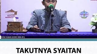 TAKUTNYA SYAITAN KEPADA UMAR BIN KHATTAB - USTADZ MUHAMMAD SYAHRIR, LC.