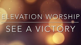 Elevation Worship - See A Victory | English and Slovak lyrics | Anglický a Slovenský text