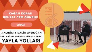 Anonim&Salih Aydoğan,Yayla Yolları(Arr:kağan Korad,Kürşad Terci),Kağan Korad,Behzat Cem Günenç15.Tgb
