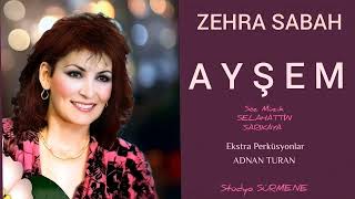 ZEHRA SABAH / AYŞEM - Arabesk Türküler (Yüksek Ses Kalitesiyle)