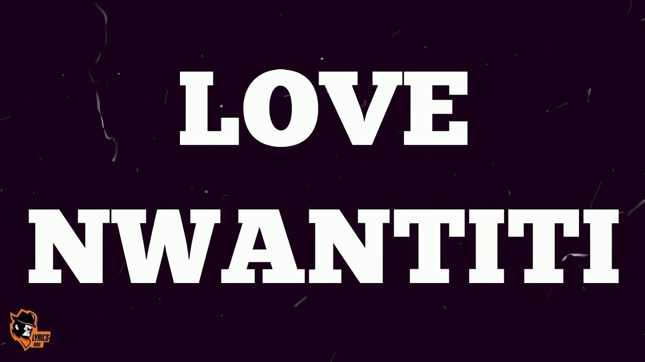 Love Nwantiti Ckay Whatsapp Status Video YouTube