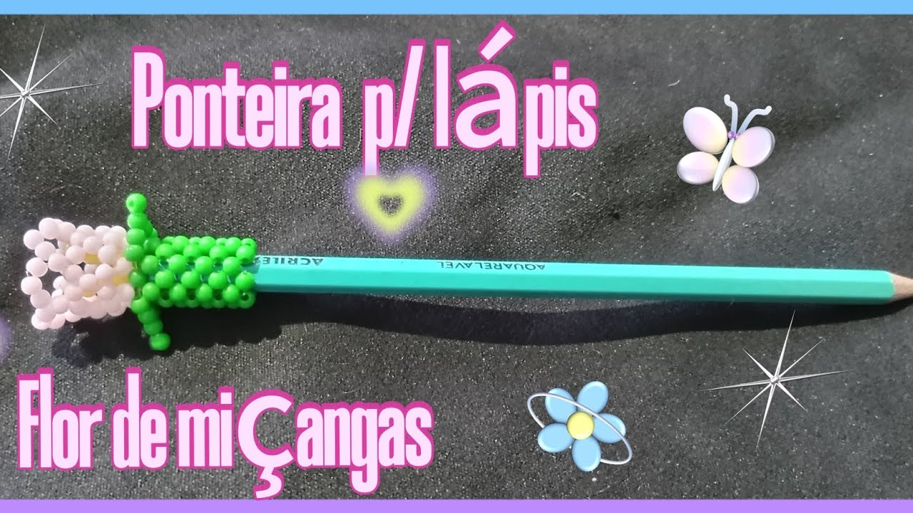 Ponteira p/ lápis Flor 🌹 de miçangas passo a passo