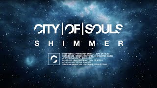 Watch City Of Souls SHIMMER video