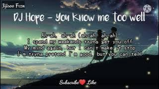[Tiktok song LyricsMv] DJ Hope - I spend my weekend(You know me too well)