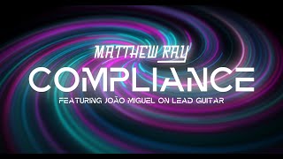 Matthew Ray - Compliance Lyric Video