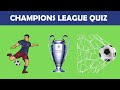Test your champions league knowledge with this 20 question champions league quiz