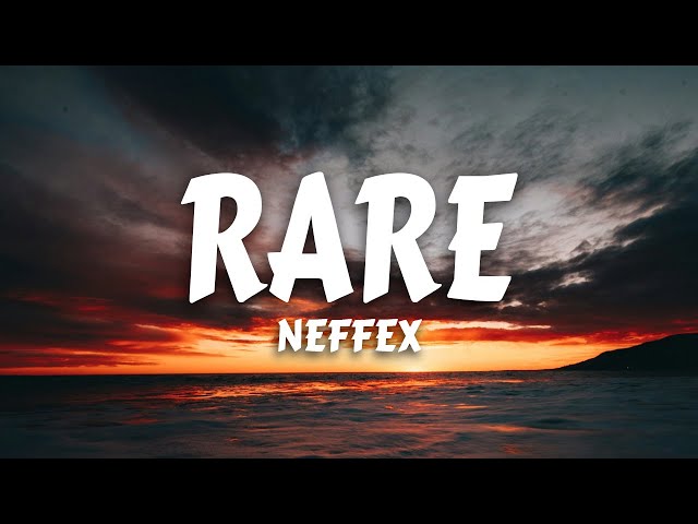 NEFFEX - Rare (Lyrics) class=