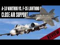 A-10 Warthog vs. F-35 Lightning in Close Air Support