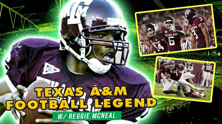 Texas A&M Football Legend - Reggie McNeal  | Jess ...