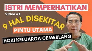 9 Hal disekitar Pintu Utama jadi bagus (Hoki Keluarga Cemerlang) Video #1