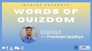 Words of Quizdom Ep.6 - Preetham Upadhya