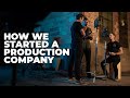 How We Started a Production Company - Q&A