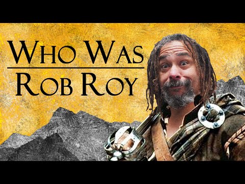 Who Was the Real Rob Roy MacGregor?