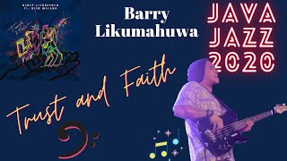 Trust and Faith - Barry Likumahuwa live at JAVA JAZZ FEST 2020