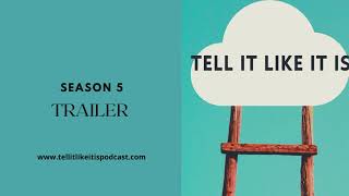 Season 5: Tell it like it is | Trailer