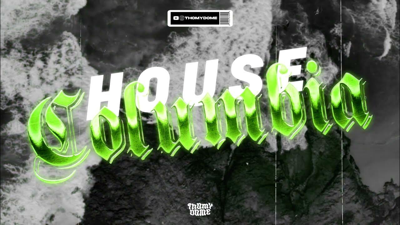 Columbia (House Remix) ThomyDomé YouTube