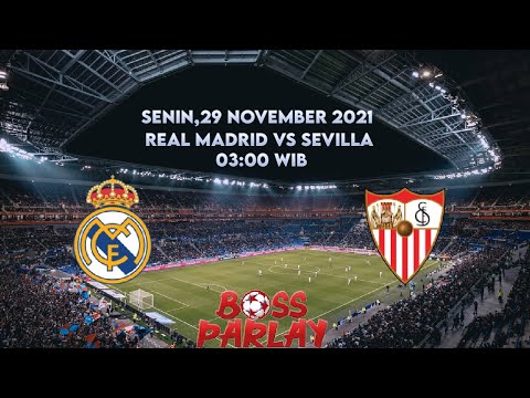 Prediksi Bola 29 November 2021| Prediksi Mix Parlay | Real madrid vs sevilla