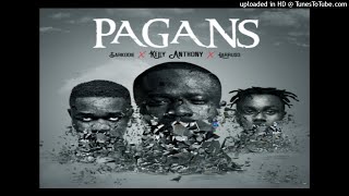 Pagans by Kelly Anthony Ft Sarkodie x Larruso