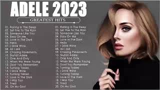 Adele Songs Playlist 2023   Top Tracks 2023 Playlist   Billboard Best Singer Adele Greatest