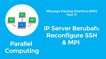 Parallel Computing dengan MPI | 17. IP Server Berubah: Konfigurasi Ulang Akses SSH & MPI