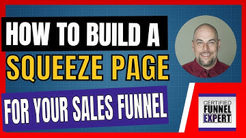 How To Build a Squeeze Page For Your Sales Funnel