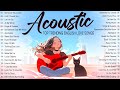 New acoustic love songs 2024  trending acoustic songs top music 2024 new songs cover from the heart