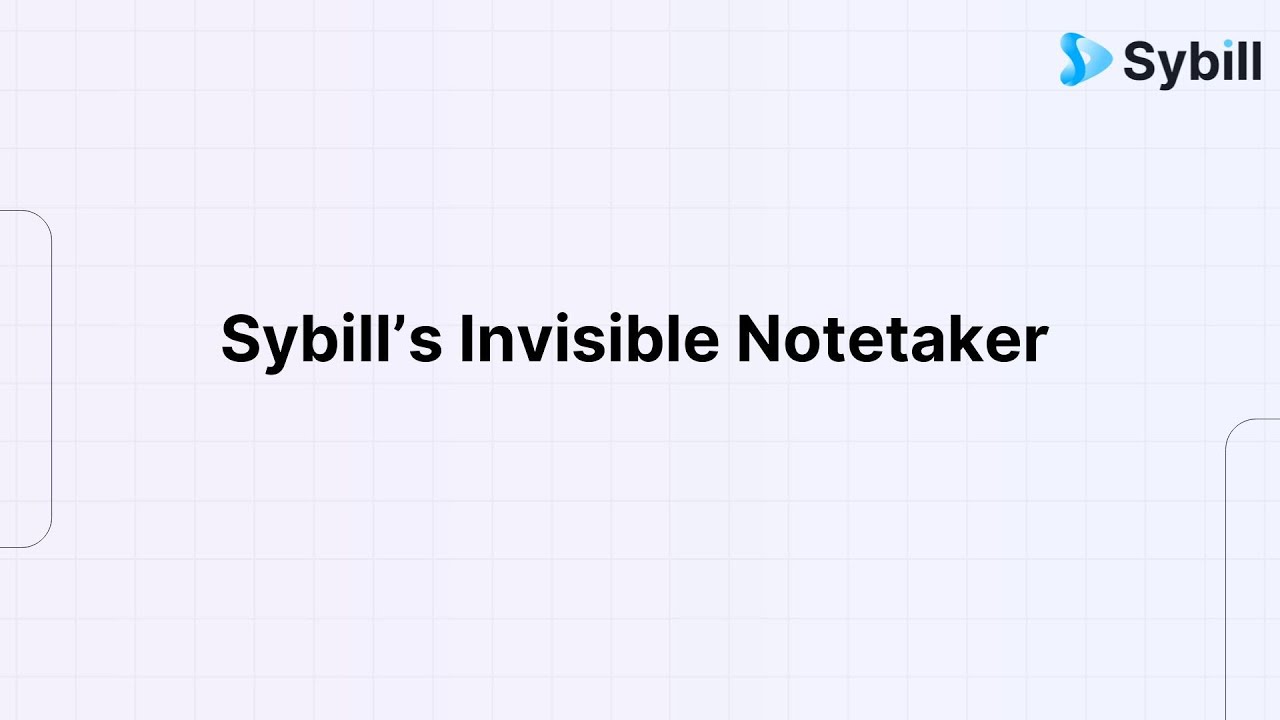Invisible Notetaker | Bot-free Notetaker | AI Sales Assistant | Sybill AI