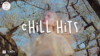 Best Chill Hits Mix (Imagine Dragons, Twenty One Pilots, Sia)