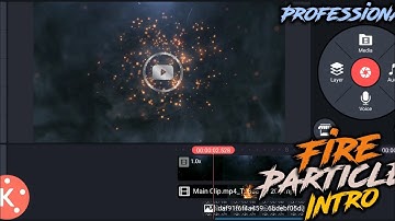 Make Professional Fire Particles Intro With Logo|Kinemaster Editing