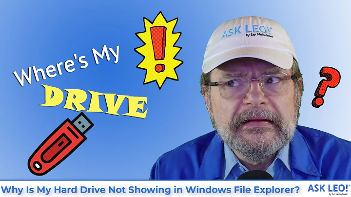 Why Is My Hard Drive Not Showing in Windows File Explorer?