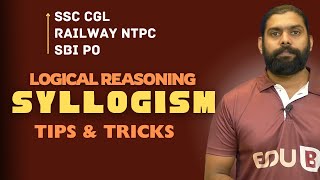 LOGICAL REASONING | SYLLOGISM | SHORTCUTS TIPS & TRICKS | SSC CGL | RAILWAY NTPC | SBI PO