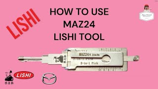 HOW TO USE MAZ24 LISHI TOOL FOR MOST MAZDA MODELS
