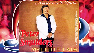 Peter Smulders ♪ Mademoiselle Ninette ♫