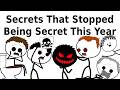 Secrets That Stopped Being Secret This Year