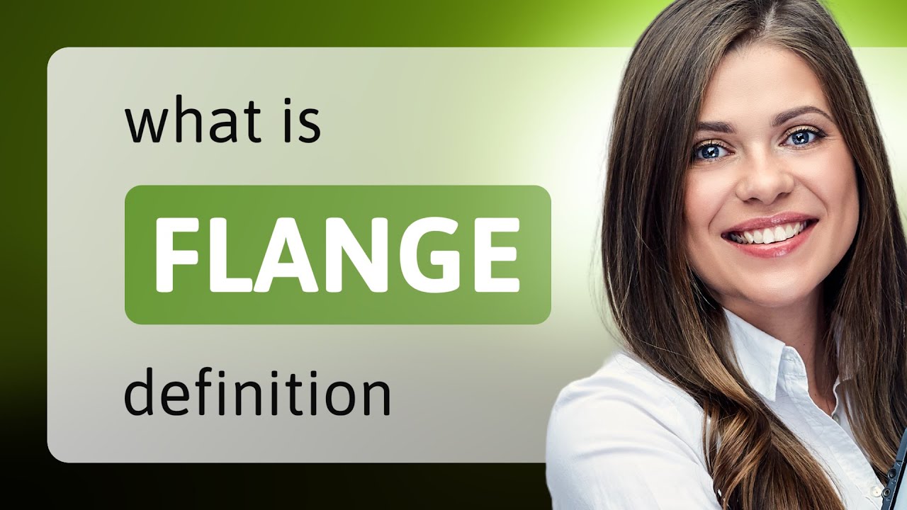 Flange • FLANGE definition YouTube