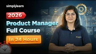 Product Manager Full Course 2026 | Product Manager Training In 24 Hours | Simplilearn