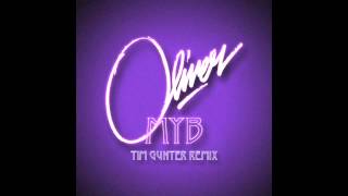 Oliver - MYB (Tim Gunter Remix)