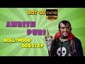 Bollywood dubstep  episode02  amrish puri