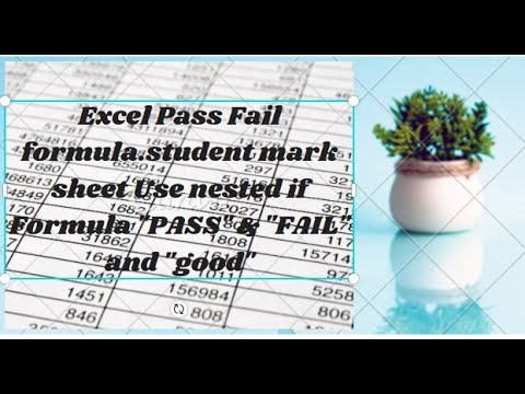 Excel Pass Fail formula.student mark sheet Use nested if Formula