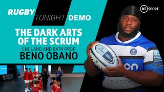 Beno Obano Scrum Masterclass! Bath Prop On The Loosehead & Tighthead Battle | Rugby Tonight Demo
