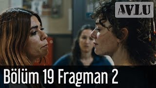 Avlu 19. Bölüm 2. Fragman