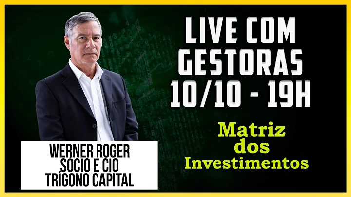 Live com Gestores #4 - Werner Roger, Trigono Capital