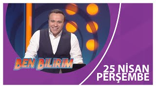 Ben Bilirim - 25 04 2024